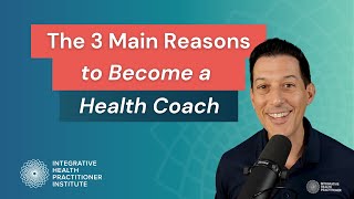 The 3 Main Reasons to Become a Health Coach