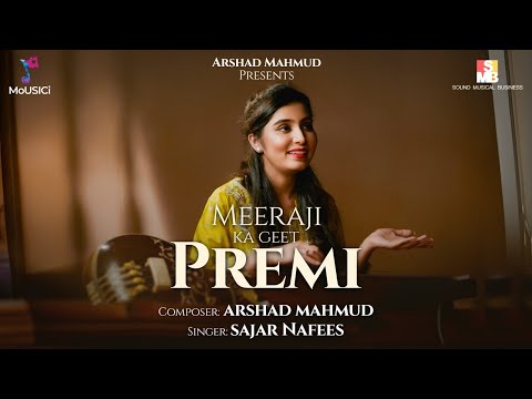 Premi | Sajar Nafees | Meeraji | Arshad Mahmud
