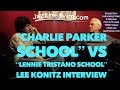 *Jazz Lessons* Lee Konitz on his Development: *Charlie Parker* School vs. *Lennie Tristano* School