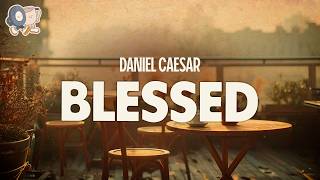 Download lagu Daniel Caesar ~ Blessed (Lyrics) mp3