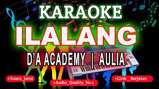 Download lagu KARAOKE ILALANG AULIA D'A ACADEMY KN7000 mp3 Download lagu KARAOKE ILALANG AULIA D'A ACADEMY KN7000 mp3