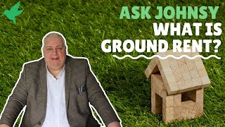 What is Ground Rent? - Ask Johnsy