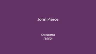 John Pierce - Stochatta (1959)