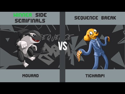 Mourad vs Tichampi - Sequence Break Winners Semi-Finals