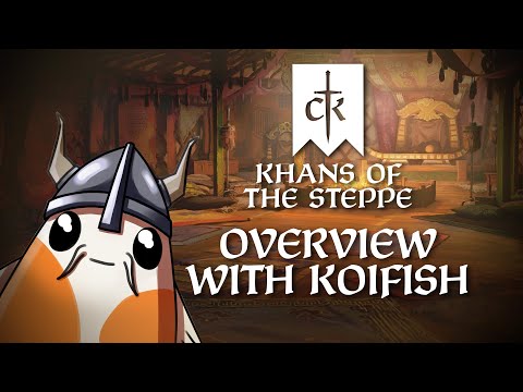 Khans of the Steppe Feature Overview (ft. @Koifish)
