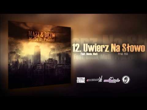 Mazi & Dejw - Uwierz na Słowo [feat. Becia & Mefi, prod. PRO] (Made In Poland)