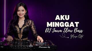 Download lagu AKU MINGGAT - DJ JAWA SLOW BASS | MUSIX QITA mp3