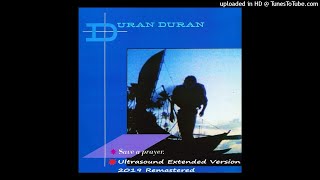 Duran Duran - Save A Prayer (Ultrasound Extended Version - 2019 Remastered)