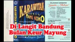 Download lagu (Full Album) Karawitan Karya Mang Koko # Di Langit Bandung Bulan Keur Mayung mp3