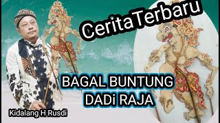 Download lagu TERBARU KIDALANG H RUSDI LAKON BAGAL BUNTUNG DADI RAJA '' WAYANG KULIT LANGEN BUDAYA mp3 Download lagu TERBARU KIDALANG H RUSDI LAKON BAGAL BUNTUNG DADI RAJA '' WAYANG KULIT LANGEN BUDAYA mp3
