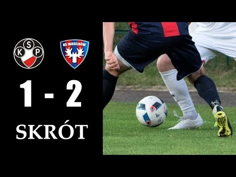 31.08.2019 Polonia Warszawa 1:2 KS Wasilków (skrót)