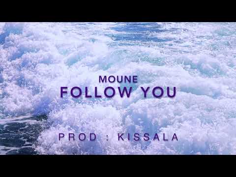Moune -  Follow You