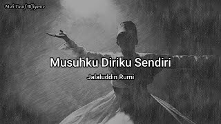 Download lagu MY ENEMY IS MYSELF - Poetry by Jalaluddin Rumi mp3 Download lagu MY ENEMY IS MYSELF - Poetry by Jalaluddin Rumi mp3