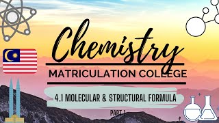 SEM 2 - Matriculation Chemistry 4.1 Structural Formula [Part 1]