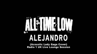 All Time Low - Alejandro (Acoustic Lady Gaga Cover) (Live)