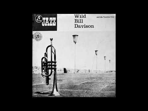 Wild Bill Davison & The Tremble Kids - Save It Pretty Mama