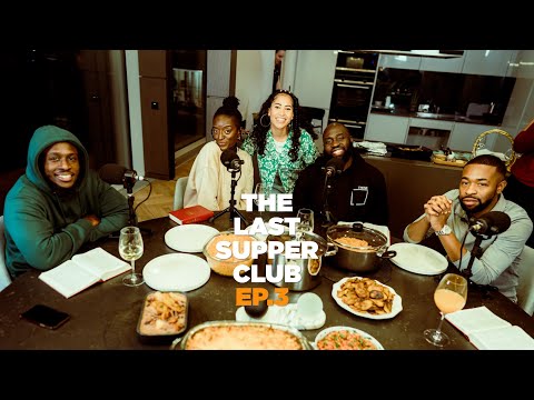 MIRACLES! The Last Supper Club | Ep.3 w/ Still Shadey, Sarah Amankwah, Raphael Sofoluke & Jo Joey!
