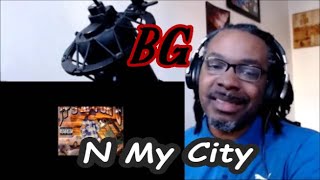 BG - N My City | MY REACTION|