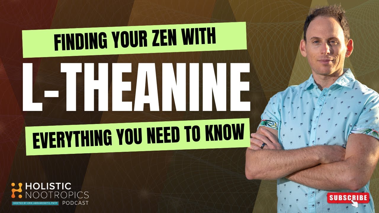 L- Theanine: Everything You Need To Know