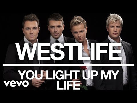 Westlife - You Light Up My Life (Official Audio)
