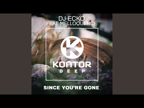 Since You're Gone (Extended Mix)