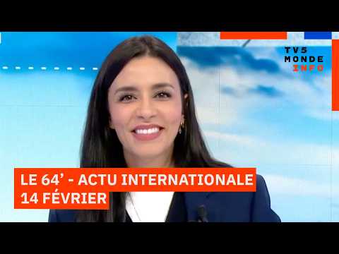 Le 64' - L'actualité internationale du samedi 14 février 2026 - TV5MONDE