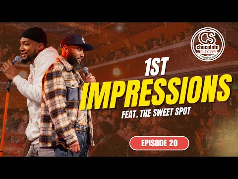 1st Impressions feat. The Sweet Spot - Episode 20  - Chocolate Sundaes Comedy