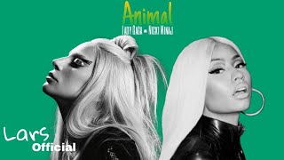 Lady Gaga- Animal (Lars ;) feat.Nicki Minaj [Official Mashup audio]