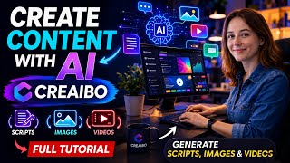 Creaibo AIチュートリアル | 1つのALツールでスクリプト、画像、動画を作成