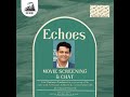 Echoes Ep 2 | Screening of 