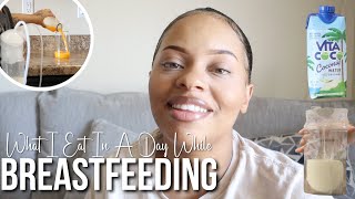 What I Eat In A Day While Breastfeeding | Medusa Ali