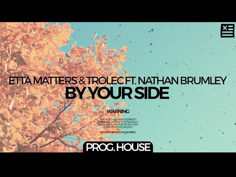 Etta Matters & Trolec Ft. Nathan Brumley - By Your Side