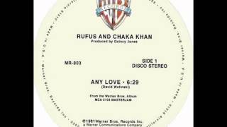 Rufus &amp; Chaka Khan - Any Love (Dj &#39;&#39;S&#39;&#39; Bootleg Extended Dance Re-Mix)