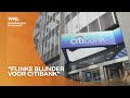 Blunder overboeking Citibank: klanten krijgen $500 miljoen