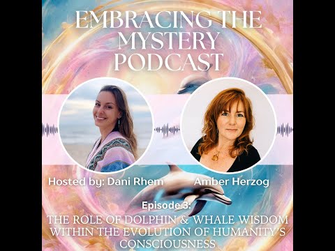 The Role of Dolphin & Whale Wisdom within the Evolution of Humanity's Consciousness