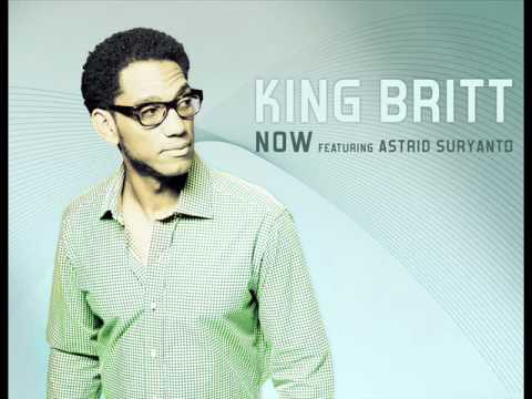 King Britt feat. Astrid Suryanto - Now (Edit)