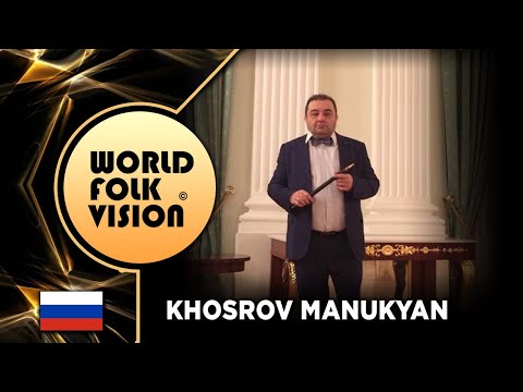 World Folk Vision 2020 - Khosrov Manukyan | Russia | - Official video