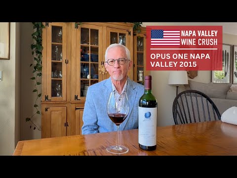 Napa Valley Wine Crush: Opus One Napa Valley 2015