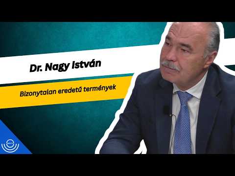 Pirkadat: Dr. Nagy István - Bizonytalan eredetű termények