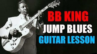 Jump Blues Licks in the style of BB King (his early years) w/tabs