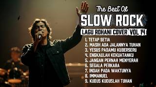 Download lagu LAGU ROHANI SLOW ROCK VOL 14 (TETAP SETIA)✝️ COVER TERBARU 2026 mp3