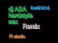 Dj Asa - Hardstyle sex Remix ( fl studio ) 