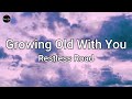 Growing Old With You - Restless Road | Video Lyrics