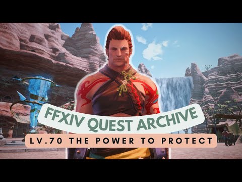 Monk: Lv.70 The Power to Protect // FFXIV Quest Archive
