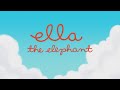 Abertura Ella A Elefanta English Exibido No Disney Junior