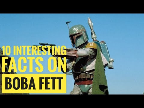 10 Interesting Facts on Boba Fett.