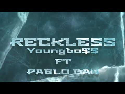 YoungBo$$ ft Pablo Dan - Reckless (Official Audio)