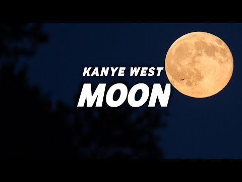 Kanye West - Moon (Lyrics)
