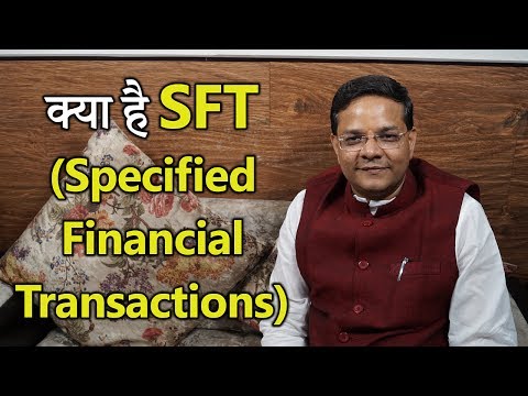 What is SFT (Specified Financial Transactions)