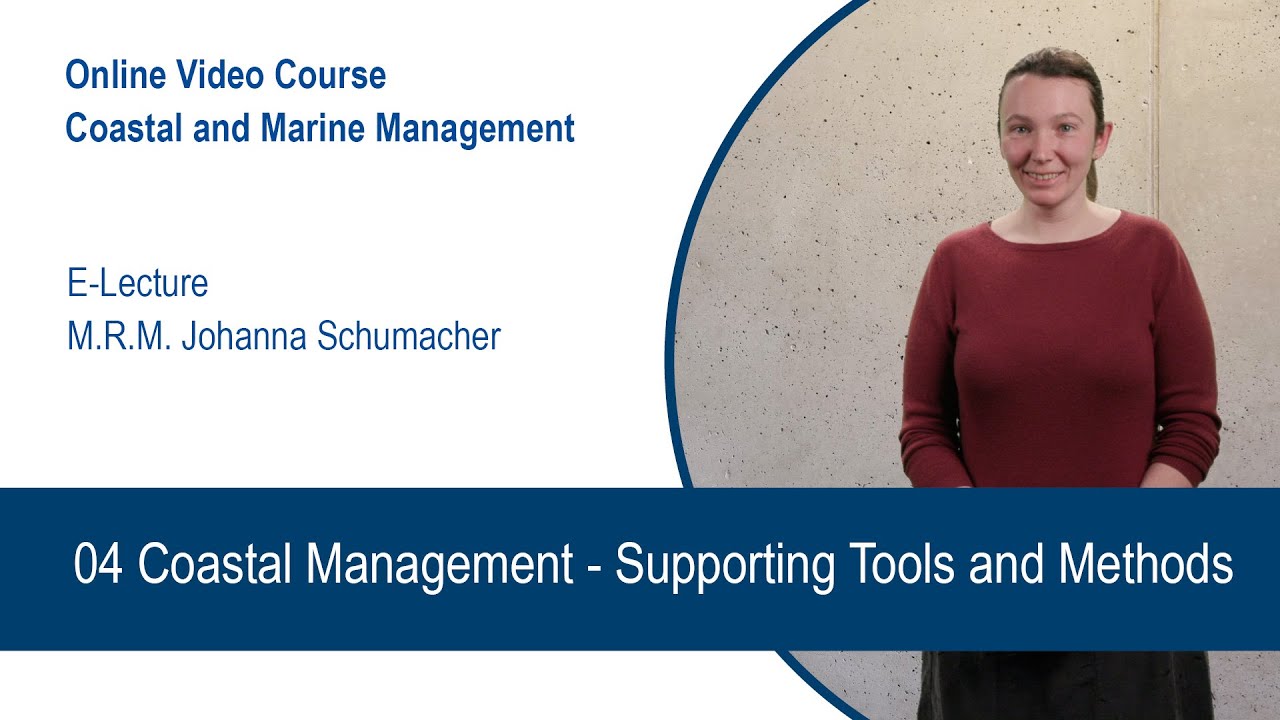 04 Coastal Management – Supporting Tools and Methods